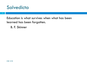 Salvedicta Education is what survives when what has been B. F. Skinner
