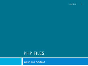 PHP FILES Input and Output CSC 210 1