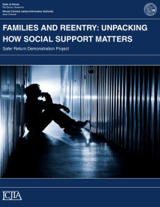 FAMILIES AND REENTRY: UNPACKING HOW SOCIAL SUPPORT MATTERS Safer Return Demonstration Project