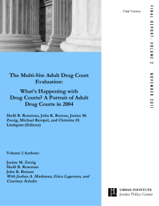 The Multi-Site Adult Drug Court Evaluation: What’s Happening with