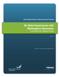 Six State Experiences with Marketplace Renewals: ACA Implementation—Monitoring and Tracking