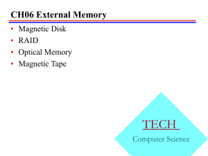 TECH CH06 External Memory • Magnetic Disk