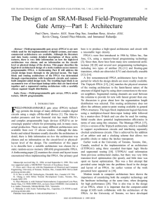 The Design of an SRAM-Based Field-Programmable Gate Array—Part I: Architecture Paul Chow,