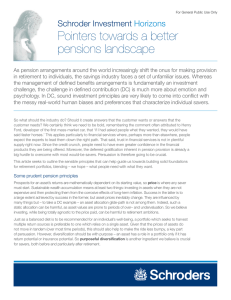 Pointers towards a better pensions landscape Schroder Investment Horizons