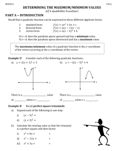 DETERMINING THE MAXIMUM/MINIMUM VALUES PART A ~ INTRODUCTION (of a Quadratic Function)