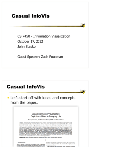 Casual InfoVis • Let’s start off with ideas and concepts from the paper…