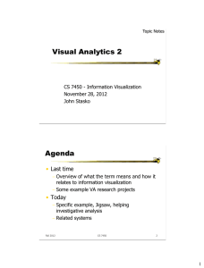 Visual Analytics 2 Agenda • Last time