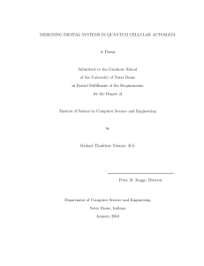 DESIGNING DIGITAL SYSTEMS IN QUANTUM CELLULAR AUTOMATA A Thesis
