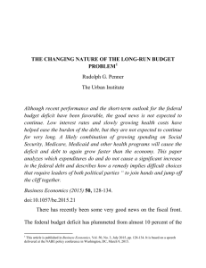 THE CHANGING NATURE OF THE LONG-RUN BUDGET PROBLEM Rudolph G. Penner