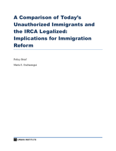 A Comparison of Today’s Unauthorized Immigrants and the IRCA Legalized: Implications for Immigration