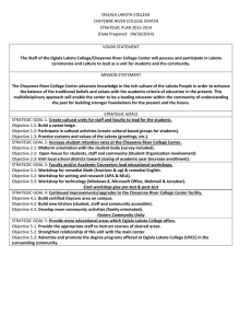 OGLALA LAKOTA COLLEGE  CHEYENNE RIVER COLLEGE CENTER   STRATEGIC PLAN 2013‐2014  (Date Prepared:   04/28/2014) 