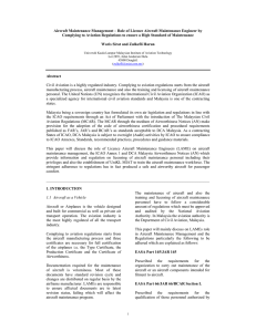 Aircraft Maintenance Management – Role of Licence Aircraft Maintenance Engineer... Complying to Aviation Regulations to ensure a High Standard of...