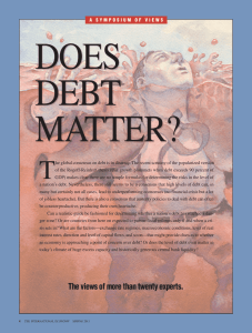 DOES DEBT MATTER? T