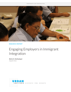 Engaging Employers in Immigrant Integration  María E. Enchautegui