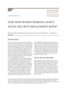 HOW DOES WOMEN WORKING AFFECT SOCIAL SECURITY REPLACEMENT RATES? Introduction RETIREMENT