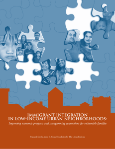 Immigrant Integration in Low-income Urban Neighborhoods: