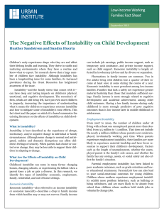 URBAN  INSTITUTE   The Negative Effects of Instability on Child Development