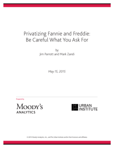 Privatizing Fannie and Freddie: Be Careful What You Ask For by