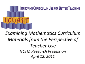 Examining Mathematics Curriculum Materials from the Perspective of Teacher Use NCTM Research Presession