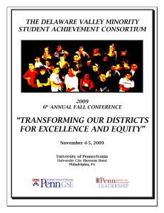 “TRANSFORMING OUR DISTRICTS FOR EXCELLENCE AND EQUITY” THE DELAWARE VALLEY MINORITY