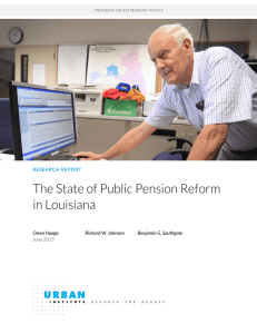 The State of Public Pension Reform in Louisiana  Owen Haaga