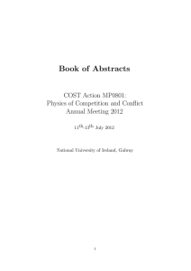 Book of Abstracts COST Action MP0801: Physics of Competition and Conflict