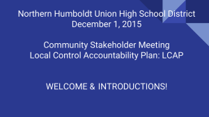 Northern Humboldt Union High School District December 1, 2015 Community Stakeholder Meeting