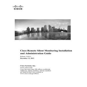 Cisco Remote Silent Monitoring Installation and Administration Guide Cisco Systems, Inc. www.cisco.com