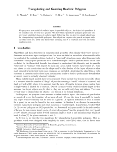 Triangulating and Guarding Realistic Polygons G. Aloupis P. Bose V. Dujmovic