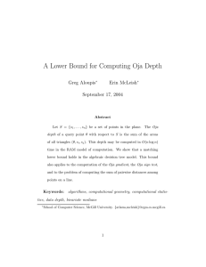 A Lower Bound for Computing Oja Depth Greg Aloupis Erin McLeish