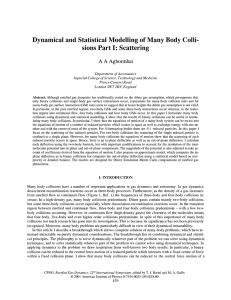 Dynamical and Statistical Modelling of Many Body Colli- A A Agbormbai