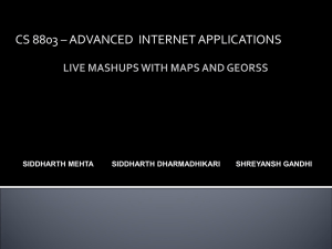 CS 8803 – ADVANCED  INTERNET APPLICATIONS SHREYANSH GANDHI SIDDHARTH MEHTA SIDDHARTH DHARMADHIKARI