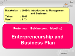 Enterpreneurship and Business Plan Pertemuan 19 (Nineteenth Meeting)