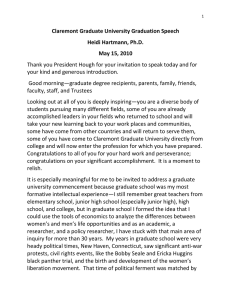 Claremont Graduate University Graduation Speech  Heidi Hartmann, Ph.D.  May 15, 2010 Thank you President Hough for your invitation to speak today and for 