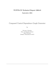 Composed Control Dependence Graph Generator TUFTS-CS Technical Report 2004-9 September 2004 by