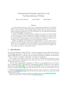 A Randomized Rounding Approach to the Traveling Salesman Problem Shayan Oveis Gharan