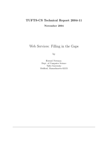 Web Services: Filling in the Gaps TUFTS-CS Technical Report 2004-11 November 2004 by