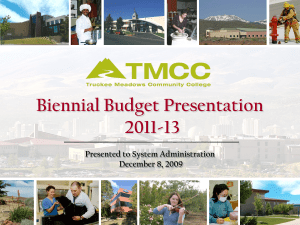 Biennial Budget Presentation 2011-13 Presented to System Administration December 8, 2009