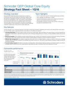 – Over 15 years track record in managing global equity... Schroder QEP Global Core Equity is based upon combining