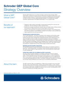 Strategy Overview Schroder QEP Global Core What is QEP