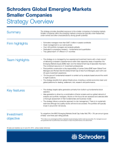 Strategy Overview Schroders Global Emerging Markets Smaller Companies Summary