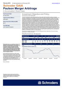 Paulson Merger Arbitrage Schroder GAIA Investment Objective and Policy A Accumulation Share Class