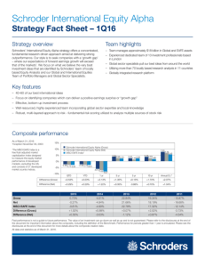 – Team manages approximately $18 billion in Global and EAFE... Schroders’ International Equity Alpha strategy offers a concentrated,