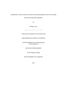 GEOMETRY AND FLUENCE EFFECTS ON PHOTOREFRACTIVE POLYMER DEVICES FOR HOLOGRAPHY by