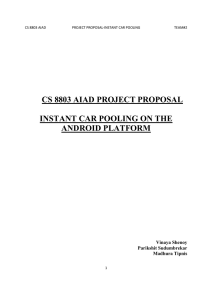 CS 8803 AIAD PROJECT PROPOSAL INSTANT CAR POOLING ON THE ANDROID PLATFORM