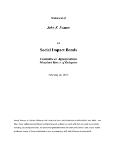 Social Impact Bonds  John K. Roman Committee on Appropriations