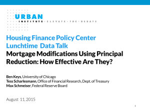 Housing Finance Policy Center Lunchtime  Data Talk Mortgage Modifications Using Principal