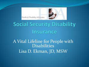 A Vital Lifeline for People with Disabilities Lisa D. Ekman, JD, MSW