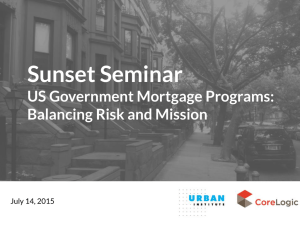 Sunset Seminar US Government Mortgage Programs: Balancing Risk and Mission