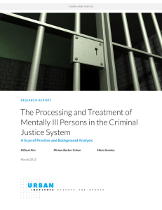 The Processing and Treatment of Mentally Ill Persons in the Criminal